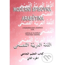 Moderní spisovná arabština II. - Jaroslav Oliverius, František Ondráš