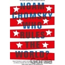 Who Rules the World? - Noam Chomsky