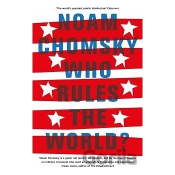 Who Rules the World? - Noam Chomsky