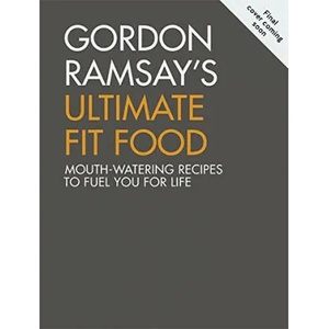 Gordon Ramsay Ultimate Fit Food | Gordon Ramsay (ISBN: 9781473652279)