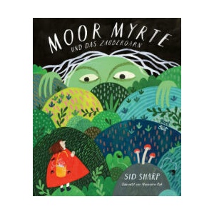 Moor Myrte und das magische Garn (ISBN: 9783314107252)