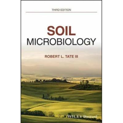 Soil Microbiology, Third Edition | Robert L. Tate