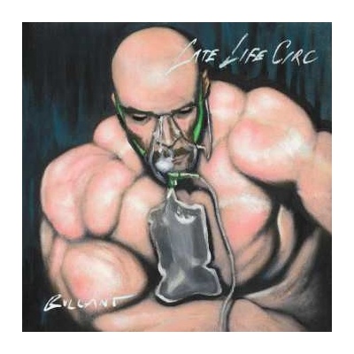 2 Bullant - Late Life Circ LTD LP