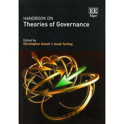 Handbook on Theories of Governance - Christopher Ansell, Jacob Torfing