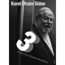 Tři rozhovory s Karlem Hvížďalou - Karol Efraim Sidon Sidon, Hvížďala