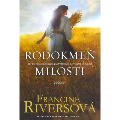Rodokmeň milosti - Riversová Francine