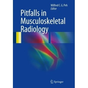 Pitfalls in Musculoskeletal Radiology | Wilfred C. G. Peh (ISBN: 9783319534947)