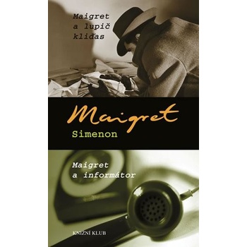 Maigret a lupič kliďas, Maigret a informátor - Simenon Georges