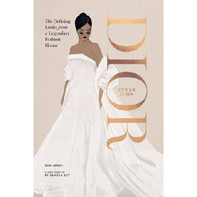Dior: Style Icon | Jones, Dan
