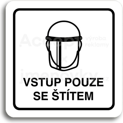ACCEPT Piktogram vstup pouze se štítem V - bílá tabulka - černý tisk