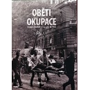 Oběti okupace -- Československo 21. srpen - 31. prosinec 1968 - Bárta Milan, Cvrček Lukáš, Košický Patrik, Sommer Vítězslav