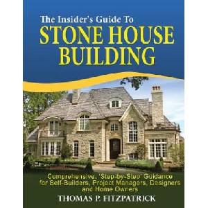 The Insider's Guide To Stone House Building | Thomas P Fitzpatrick (ISBN: 9781523736478)
