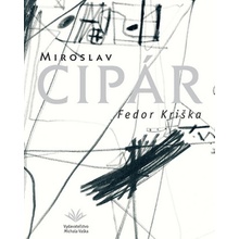 Miroslav Cipár - Fedor Kriška