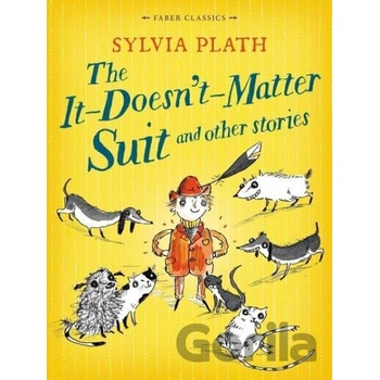 The It Doesnt Matter Suit and Other Stories - Plath, Sylvia