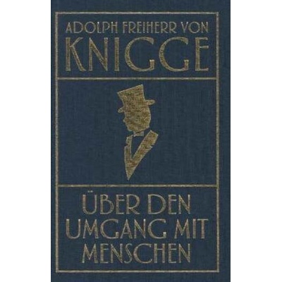 ber den Umgang mit Menschen Knigge Adolph Freiherr von