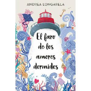 EL FARO DE LOS AMORES DORMIDOS | ANDREA LONGARELA (2024)