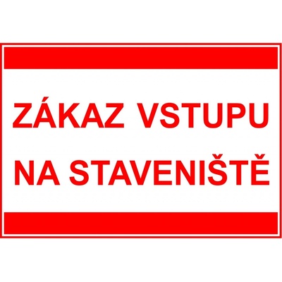 Walteco Zákaz vstupu na staveniště (text) 297x210mm, formát A4, plastová tabulka , 20036