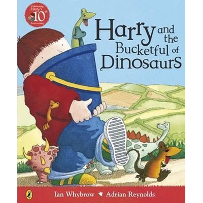 Harry and the Bucketful of Dinosaurs - Ian Whybrow