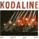 KODALINE - OUR ROOTS RUN DEEP LP