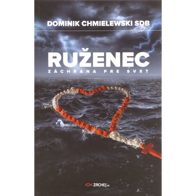 Ruženec - záchrana pre svet