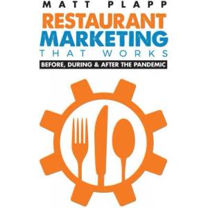 Restaurant Marketing That Works | Matt Plapp (ISBN: 9781970063813)