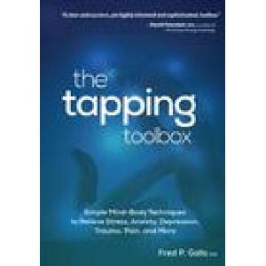 The Tapping Toolbox: Simple Body-Based Techniques to Relieve Stress, Anxiety, Depression, Trauma, Pain, and More | Fred Gallo (2022)