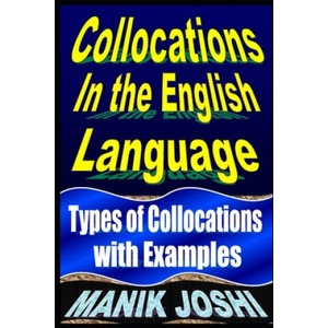 Collocations in the English Language | Joshi Manik Joshi (2021)