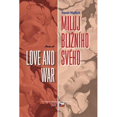 Miluj bližního svého / Love and War - Sumit Mulick