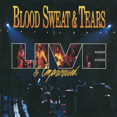 BLOOD SWEAT & TEARS - LIVE AND IMPROVISED CD