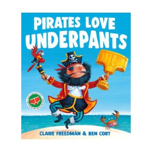 Pirates Love Underpants | Ben Cort (ISBN: 9781398538184)