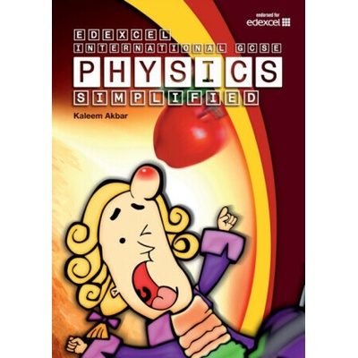 New Grade 9-1 Edexcel International GCSE Physics Simplified - Kaleem Akbar