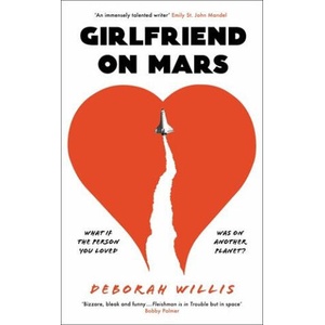 Girlfriend on Mars | Deborah Willis (ISBN: 9781800817586)