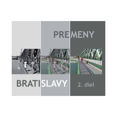 Premeny Bratislavy 2