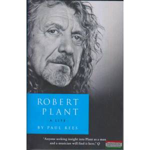 Robert Plant: A Life | Paul Rees (ISBN: 9780007514892)