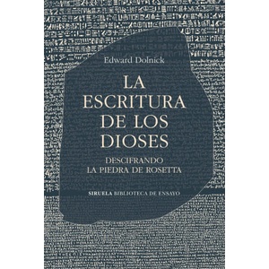 LA ESCRITURA DE LOS DIOSES | DOLNICK, EDWARD (2024)