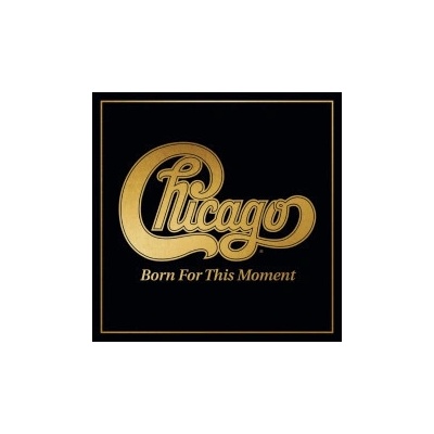 Chicago - BORN FOR THIS MOMENT 2 LP