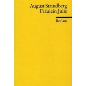 Fräulein Julie | August Strindberg, Christel Hildebrandt (ISBN: 9783150182666)