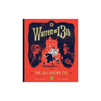 Warren the 13th and The All-Seeing Eye | Tania del Rio