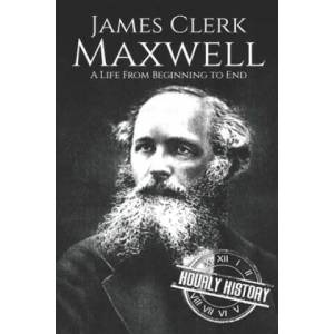 James Clerk Maxwell (ISBN: 9781696524483)