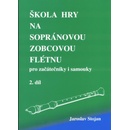 Noty Škola hry na sopránovou zobcovou flétnu 2 Jaroslav Stojan