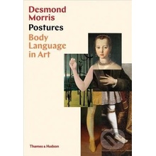 Postures: Body Language in Art - Desmond Morris