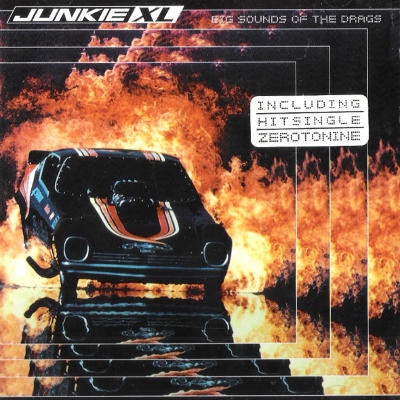 Big Sounds Of The Drags - Junkie XL CD