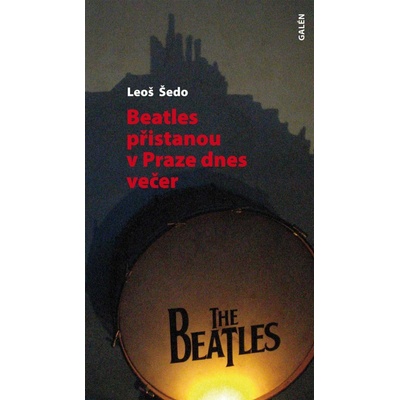 Beatles přistanou v Praze dnes večer Leoš Šedo