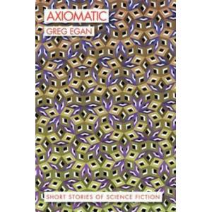 Axiomatic | Greg Egan (ISBN: 9781597805407)