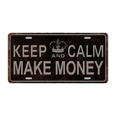 Ceduľa značka Keep Calm Make Money