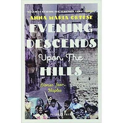Evening Descends Upon the Hills - Stories from NaplesPaperback