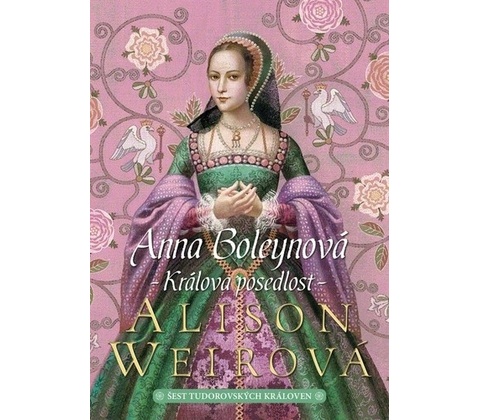 Anna Boleynová: Králova posedlost