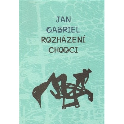 Rozházení chodci Gabriel Jan