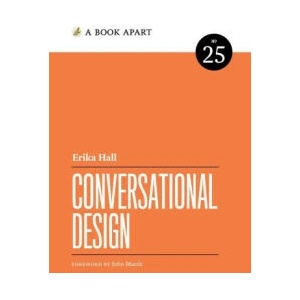 Conversational Design | Erika Hall (ISBN: 9781952616303)