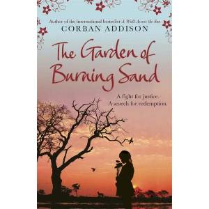 Garden of Burning Sand | Corban Addison (ISBN: 9781780876962)